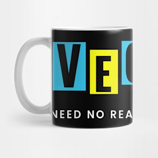 Vegan inspirational quote art Mug